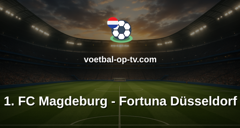 Bundesliga 2: 1. FC Magdeburg - Fortuna Düsseldorf