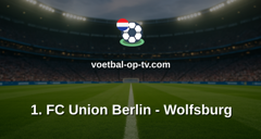 Bundesliga: 1. FC Union Berlin - Wolfsburg