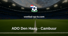 Eredivisie: ADO Den Haag - Cambuur