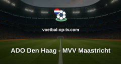 Eerste Divisie: ADO Den Haag - MVV Maastricht