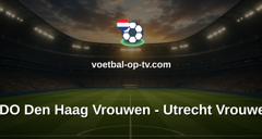 Eredivisie Vrouwen: ADO Den Haag Vrouwen - Utrecht Vrouwen