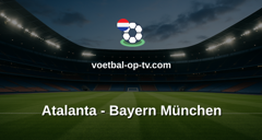 Champions League: Atalanta - Bayern München