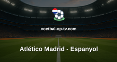La Liga: Atlético Madrid - Espanyol