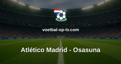 La Liga: Atlético Madrid - Osasuna