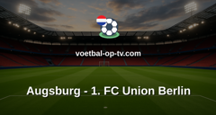Bundesliga: Augsburg - 1. FC Union Berlin