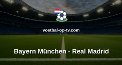 Champions League: Bayern München - Real Madrid