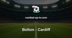Championship: Bolton - Cardiff