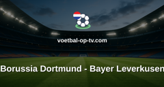 Bundesliga: Borussia Dortmund - Bayer Leverkusen