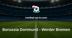 Bundesliga: Borussia Dortmund - Werder Bremen