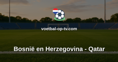 World Cup: Bosnië en Herzegovina - Qatar
