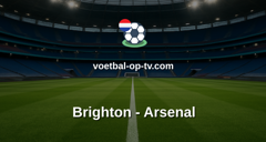 Premier League: Brighton - Arsenal