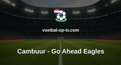 Eredivisie: Cambuur - Go Ahead Eagles
