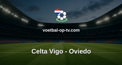 La Liga: Celta Vigo - Oviedo