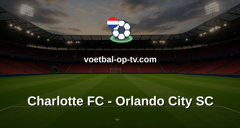 MLS: Charlotte FC - Orlando City SC
