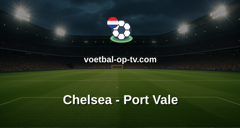 FA Cup: Chelsea - Port Vale