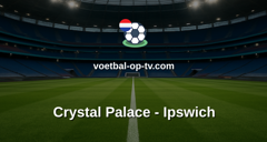 Premier League: Crystal Palace - Ipswich