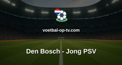 Eerste Divisie: Den Bosch - Jong PSV
