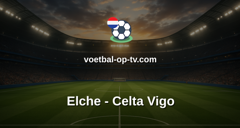 La Liga: Elche - Celta Vigo