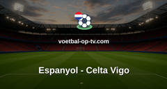 La Liga: Espanyol - Celta Vigo