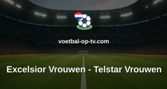 Eredivisie Vrouwen: Excelsior Vrouwen - Telstar Vrouwen