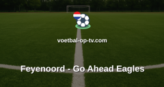 Eredivisie: Feyenoord - Go Ahead Eagles
