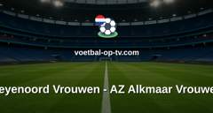 Eredivisie Vrouwen: Feyenoord Vrouwen - AZ Alkmaar Vrouwen