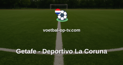 La Liga: Getafe - Deportivo La Coruna