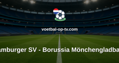 Bundesliga: Hamburger SV - Borussia Mönchengladbach