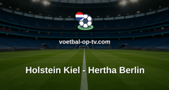 Bundesliga 2: Holstein Kiel - Hertha Berlin