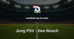 Eerste Divisie: Jong PSV - Den Bosch