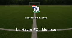 Ligue 1: Le Havre FC - Monaco