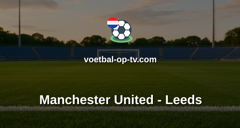 Vriendschappelijke wedstrijd: Manchester United - Leeds