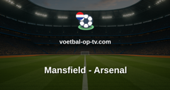 FA Cup: Mansfield - Arsenal