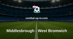 Championship: Middlesbrough - West Bromwich
