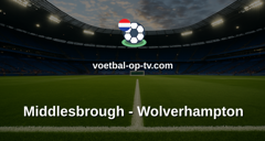 Championship: Middlesbrough - Wolverhampton