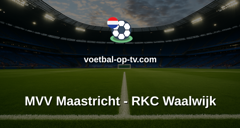 Eerste Divisie: MVV Maastricht - RKC Waalwijk