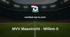 Eerste Divisie: MVV Maastricht - Willem II