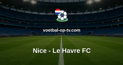 Ligue 1: Nice - Le Havre FC