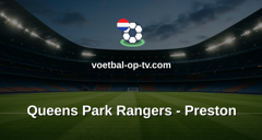 Championship: Queens Park Rangers - Preston