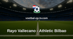 La Liga: Rayo Vallecano - Athletic Bilbao