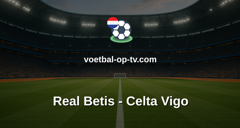 La Liga: Real Betis - Celta Vigo