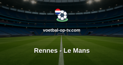 Ligue 1: Rennes - Le Mans
