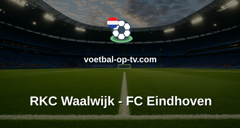 Eerste Divisie: RKC Waalwijk - FC Eindhoven