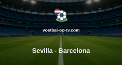 La Liga: Sevilla - Barcelona