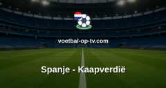World Cup: Spanje - Kaapverdië