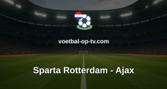 Eredivisie: Sparta Rotterdam - Ajax
