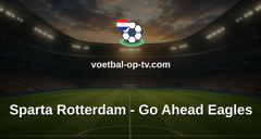 Eredivisie: Sparta Rotterdam - Go Ahead Eagles