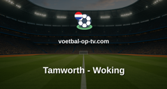 National League: Tamworth - Woking