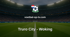 National League: Truro City - Woking