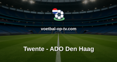 Eredivisie: Twente - ADO Den Haag